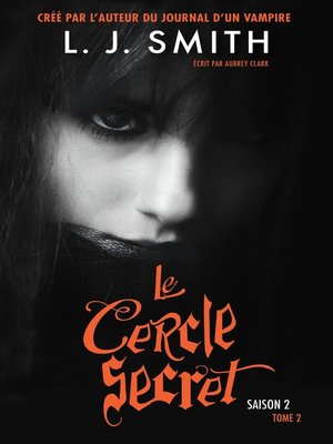 cover image of Le Cercle Secret--Saison 2 Tome 2